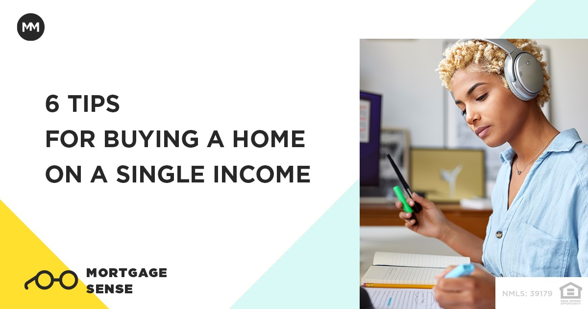 How Can I Navigate The Home Buying Process As A Single Person With A Mortgage? (Qualifying For A Mortgage On A Single Income)